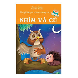 Thế Giới Tuyệt Vời Của Động Vật – Nhím Và Cú