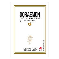Doraemon – Tuyển Tập Theo Chủ Đề Tập 3: Tình Huống Bất Ngờ (Bìa Mềm) (Tái Bản 2018)