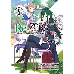 Re:zero – Bắt Đầu Lại Ở Thế Giới Khác 5 – Tặng Kèm 1 Bookmark PVC In Màu + 1 Bọc Sách Pla