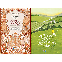 Combo Lịch Sử Của Trà + Ngang Dọc Đường Trà (2 Cuốn)