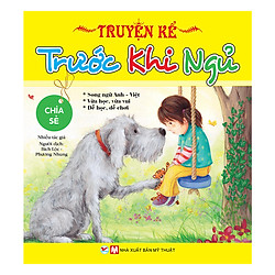 Truyện Kể Trước Khi Ngủ – Chia Sẻ