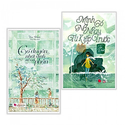 Combo Tiểu Thuyết Lãng Mạn: Mình Có Nợ Nhau Từ Kiếp Trước + Có Duyên Nhất Định Sẽ Có Phận