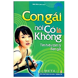 Con Gái Nói Có Là Không – Tìm Hiểu Tâm Lý Bạn Gái