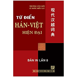 Từ Điển Hán Việt Hiện Đại (Tái Bản Lần 8)