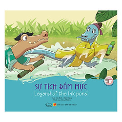 Cổ Tích Việt Nam – Sự Tích Đầm Mực – Legend Of The Ink Pond (Song Ngữ Anh – Việt)