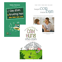 Combo Sách Làm Cha Mẹ Hiệu Quả: Gia Đình Là Trường Học Đầu Tiên Của Con + Tương Lai Con Trong Tay Bạn + Cách Người Nhật Truyền Cảm Hứng Cho Con