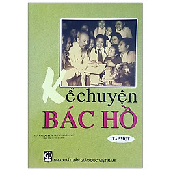 Kể Chuyện Bác Hồ – Tập 1