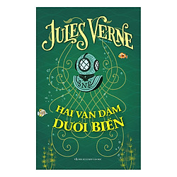 Hai Vạn Dặm Dưới Biển (Tái Bản 2017) – Bìa Mềm