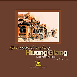 Bước Chậm Bên Dòng Hương Giang