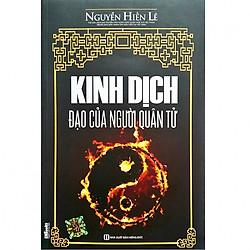Kinh Dịch Đạo Của Người Quân Tử (Nguyễn Hiến Lê – Tái Bản 2018) (Tặng kèm iring siêu dễ t