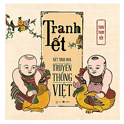 Tranh Tết – Nét Tinh Hoa Truyền Thống Việt
