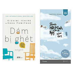 Combo Sách Tuổi Trẻ và Cẩm Nang Sống Đẹp: Dám Bị Ghét + Sống Hết Mình Cho Ngày Hôm Nay (T