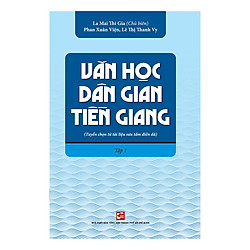 Văn Học Dân Gian Tiền Giang Tập 1