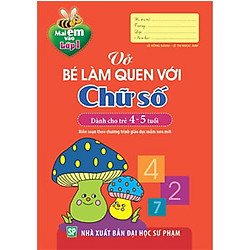 Vở Bé Làm Quen Với Chữ Số ( 4-5 Tuổi)