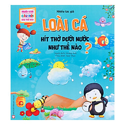 Mười Vạn Câu Hỏi Như Thế Nào – Loài Cá Hít Thở Dưới Nước  Như Thế Nào ?