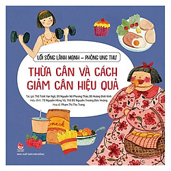 Lối Sống Lành Mạnh – Phòng Ung Thư: Thừa Cân Và Cách Giảm Cân Hiệu Quả