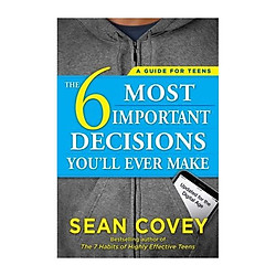 6 Most Important Decisions You’Ll Ever Make