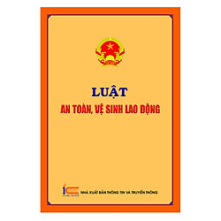Luật An Toàn, Vệ Sinh Lao Động