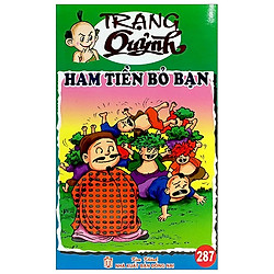 Truyện Tranh Trạng Quỷnh – Tập 287: Ham Tiền Bỏ Bạn
