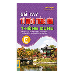 Sổ Tay Từ Vựng Tiếng Hàn Thông Dụng – Trình Độ C