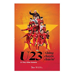 U23 – Những Chuyện Chưa Kể