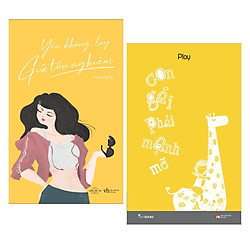 Combo Truyện Ngắn, Tản Văn: Con Gái Phải Mạnh Mẽ (Tái Bản 2019) + Yêu Không Lụy, Giữ Tôn