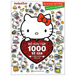 Hello Kitty – Bộ Sưu Tập 1000 Đề Can – Cuộc Sống Diệu Kì