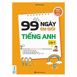 Combo 3 Cuốn 99 Ngày Em Giỏi Toán – Tiếng Việt – Tiếng Anh Lớp 4 (Tặng kèm Kho Audio Book
