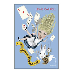 Alice’S Adventures In Wonderland And Through The Looking Glass (Vintage Classics)