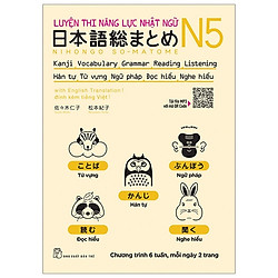 Luyện Thi Năng Lực Nhật Ngữ N5: Hán Tự, Từ Vựng, Ngữ Pháp, Đọc Hiểu, Nghe Hiểu