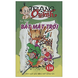 Truyện Tranh Trạng Quỷnh – Tập 134: Bắt Mặt Trời