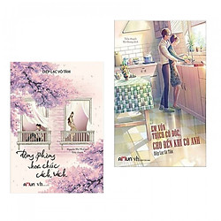 Combo Động Phòng Hoa Chúc Cách Vách (Tái Bản) + Em Vốn Thích Cô Độc, Cho Đến Khi Có Anh –