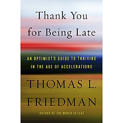 Thank You for Being Late