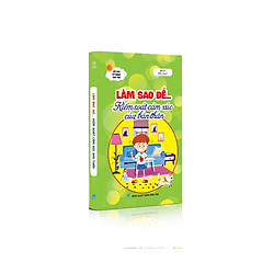 Làm sao để.. Kiểm soát cảm xúc của bản thân