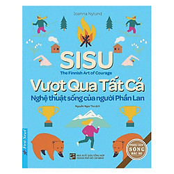 SISU – Vượt Qua Tất Cả – Nghệ Thuật Sống Của Người Phần Lan