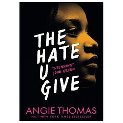 The Hate You Give