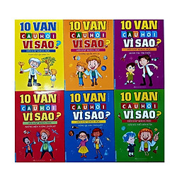 Bộ sách 10 vạn câu hỏi vì sao – hỏi đáp khoa học (Vạn vật quanh ta, Những hiện tượng thần