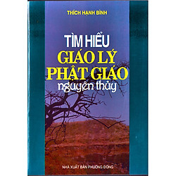 Tìm hiểu Giáo lý Phật giáo nguyên thủy