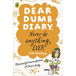 Dear Dumb Diary: Never Do Anything, Ever