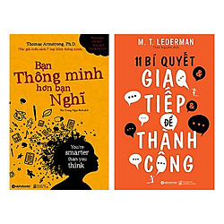 Combo Bạn Thông Minh Hơn Bạn Nghĩ  + 11 Bí Quyết Giao Tiếp Để Thành Công (2 Cuốn)