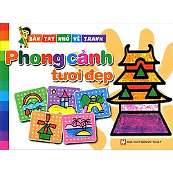Bàn Tay Nhỏ Vẽ Tranh – Phong Cảnh Tươi Đẹp