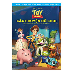Tranh Truyện Màu Đồng Hành Cùng Phim Hoạt Hình: Toy Story – Câu Chuyện Đồ Chơi