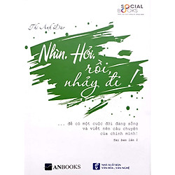 Nhìn.Hỏi.Rồi,Nhảy Đi! (Tái Bản Lần 1 – 2017)