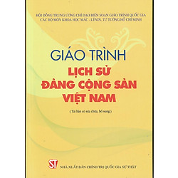 Giáo Trình Lịch Sử Đảng Cộng Sản Việt Nam (Tái Bản Có Sửa Chữa, Bổ Sung)