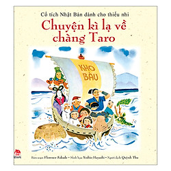 Cổ Tích Nhật Bản Dành Cho Thiếu Nhi: Chuyện Kì Lạ Về Chàng Taro