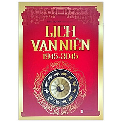 Lịch Vạn Niên 1945 – 2045