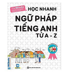 Học Nhanh Ngữ Pháp Tiếng Anh A – Z (Tặng kèm Kho Audio Books)