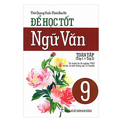 Để Học Tốt Ngữ Văn Lớp 9 (Toàn Tập 1 + Tập 2)