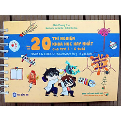 CÙNG LÀM 20 THÍ NGHIỆM KHOA HỌC HAY NHẤT CHO TRẺ 3-6 TUỔI