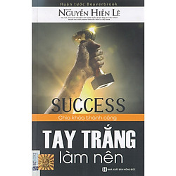 Tay Trắng Làm Nên (Quà Tặng Audio Book) (Tặng Thêm Decan Thước Đo Chiều Cao, Thị Lực Cho